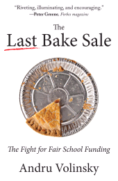 E-book, The Last Bake Sale : The Fight for Fair School Funding, Casemate Group