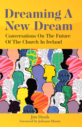 E-book, Dreaming a New Dream : Conversations on the Future of the Church in Ireland, Casemate Group