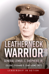 E-book, Leatherneck Warrior : General Lemuel C. Shepherd Jr., Casemate Group