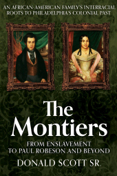 E-book, The Montiers : From Enslavement to Paul Robeson and Beyond, Casemate Group