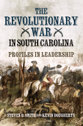 E-book, The Revolutionary War in South Carolina : Profiles in Leadership, Casemate Group