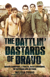 E-book, The Battlin' Bastards of Bravo : Bravo Company, 1/506th, 101st Airborne, in Vietnam and Beyond, Casemate Group