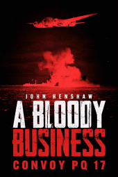 E-book, A Bloody Business : Convoy PQ 17, Casemate Group