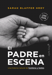 E-book, El padre en escena : Una historia natural de hombres y bebés, Capitán Swing Libros