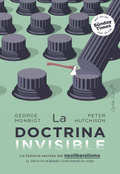 E-book, La doctrina invisible : La historia secreta del neoliberalismo (y cómo ha acabado controlando tu vida), Capitán Swing Libros