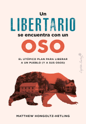 E-book, Un libertario se encuentra con un oso, Capitán Swing Libros
