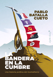 E-book, La bandera en la cumbre : Una historia política del montañismo, Capitán Swing Libros