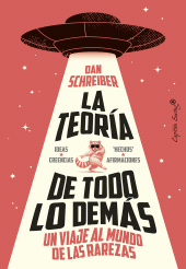 E-book, La teoría de todo lo demás : Un viaje al mundo de las rarezas, Capitán Swing Libros