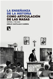 eBook, La enseñanza de la Historia como articulación de las masas : España, 1799-2023, Catarata