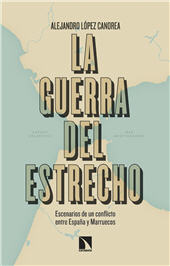 E-book, La guerra del Estrecho : escenarios de un conflicto entre España y Marruecos, Catarata