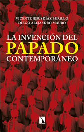 E-book, La invención del papado contemporáneo : de Pío IX a Francisco, Catarata