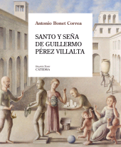 E-book, Santo y seña de Guillermo Pérez Villalta, Ediciones Cátedra