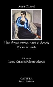 E-book, Una firme razón para el deseo : Poesía reunida, Ediciones Cátedra