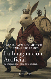 eBook, La Imaginación Artificial : La imagen más allá de la imagen, Ediciones Cátedra