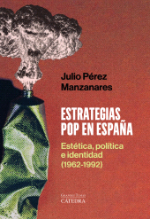 E-book, Estrategias pop en España : Estética, política e identidad (1962-1992), Ediciones Cátedra