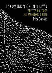 eBook, La comunicación en el diván : Efectos políticos del imaginario digital, Ediciones Cátedra