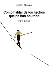 eBook, Cómo hablar de los hechos que no han ocurrido, Ediciones Cátedra