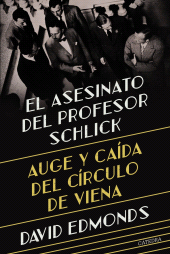 E-book, El asesinato del profesor Schlick : Auge y caída del Círculo de Viena, Ediciones Cátedra