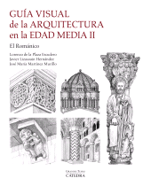 E-book, Guía visual de la arquitectura en la Edad Media II : El Románico, Ediciones Cátedra