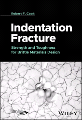 eBook, Indentation Fracture : Strength and Toughness for Brittle Materials Design, American Ceramic Society