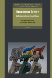 E-book, Monuments and Territory : War Memorials in Russian-Occupied Ukraine, Central European University Press