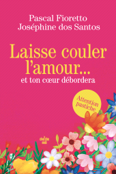 E-book, Laisse couler l'amour et ton cœur débordera, Cherche midi éditeur