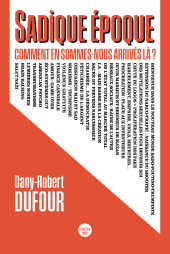 E-book, Sadique époque. Comment en sommes-nous arrivés là ?, Cherche midi éditeur