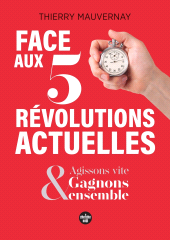 E-book, Face aux 5 révolutions actuelles-Gagnons ensemble, en agissant vite !, Cherche midi éditeur