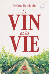 E-book, Le Vin et La Vie, Cherche midi éditeur