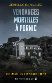 m, Vendanges mortelles à Pornic. Une enquête du commissaire Dupin : une série diffusée sur France TV, Presses de la Cité