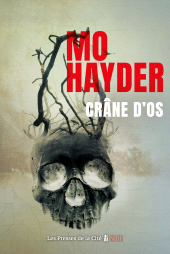m, Crâne d'os : Roman nouveauté 2025 de Mo Hayder, Thriller par l'auteur du Best Seller Tokyo, Presses de la Cité