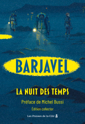 E-book, La Nuit des temps : le chef-d'œuvre de René Barjavel dans une édition préfacée par Michel Bussi, Presses de la Cité