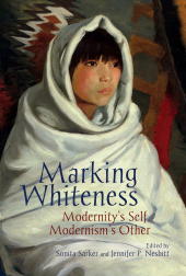 E-book, Marking Whiteness : Modernity's Self, Modernism's Other, Clemson University Press w/ LUP