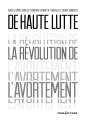 E-book, De haute lutte. La révolution de l'avortement, CNRS Éditions