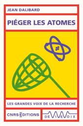 E-book, Piéger les atomes, CNRS Éditions