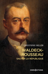 eBook, Waldeck-Rousseau. Sauver de la République, CNRS éditions