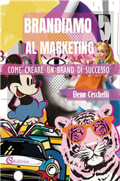 E-book, Brandiamo al marketing. Come creare un brand di successo, CSA Editrice