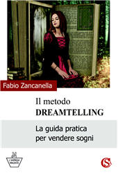 E-book, Il metodo DreamTelling. La guida pratica per vendere sogni, CSA Editrice