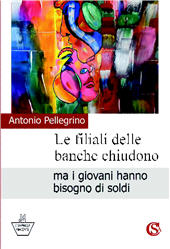 E-book, Le filiali delle banche chiudono ma i giovani hanno bisogno di soldi, CSA Editrice