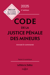 E-book, Code de la justice pénale des mineurs 2025 4ed - Annoté et commenté, Éditions Dalloz