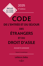 m, Code de l'entrée et du séjour des étrangers et du droit d'asile 2025 15ed - Annoté & commenté, Éditions Dalloz