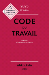 m, Code du travail 2025 89ed - Annoté, commenté en ligne, Éditions Dalloz