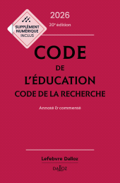 E-book, Code de l'éducation, Code de la recherche 2026 20ed-Annoté et commenté, Éditions Dalloz