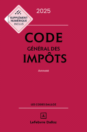 eBook, Code général des impôts 2025 34ed-Annoté, Éditions Dalloz