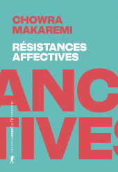 E-book, Résistances affectives : Les politiques de l'attachement face aux politiques de la cruauté, ÉditionsLaDécouverte