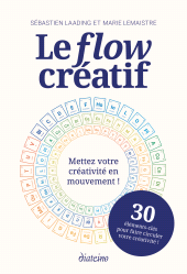E-book, Le Flow créatif - Mettez votre créativité en mouvement !, Diateino