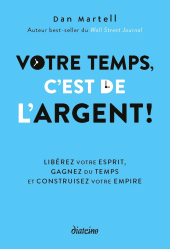 E-book, Votre temps, c'est de l'argent !-Libérez votre esprit, gagnez du temps et construisez votre empire, Diateino