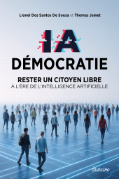 E-book, IA Démocratie-Rester un citoyen libre à l'ère de l'Intelligence Artificielle, Diateino