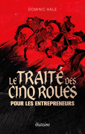 E-book, Le Traité des cinq roues pour les entrepreneurs, Diateino
