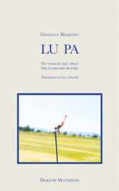 E-book, Lu pa : un viaggio nel cielo per guardarsi dentro, Diogene multimedia